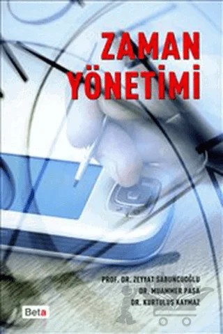 Zaman Yönetimi – Kurtuluş Kaymaz, Muammer Paşa, Zeyyat Sabuncuoğlu – Beta Yayınevi kitap kapağı