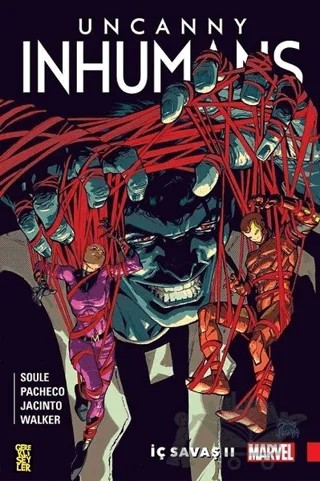 Uncanny Inhumans 3 - İç Savaş 2 – Charles Soule – Gerekli Şeyler Yayıncılık kitap kapağı