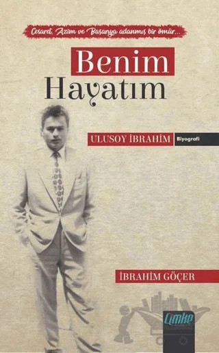 Benim Hayatım – İbrahim Göçer – Çimke Yayınevi kitap kapağı