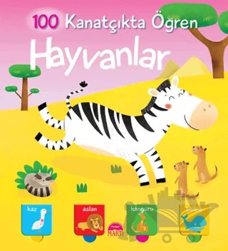 Hayvanlar - 100 Kanatçıkta Öğren Serisi – Gamze Tuncel Demir – Martı Yayınları kitap kapağı