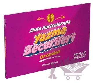 Zihin Haritalarıyla Yazma Becerileri – Mehmet Solmaz – Mutlak Başarı kitap kapağı