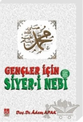Gençler için Siyer-i Nebi – Adem Apak – Düşünce Kitabevi Yayınları kitap kapağı