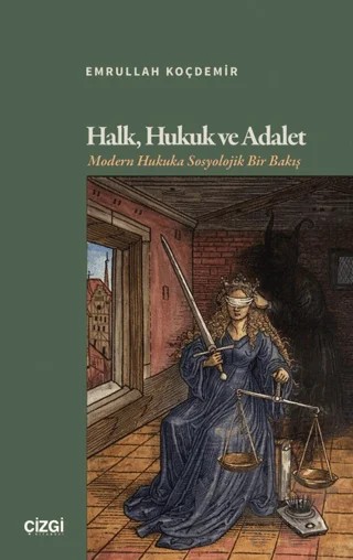 Halk, Hukuk ve Adalet – Emrullah Koçdemir – Çizgi Kitabevi Yayınları kitap kapağı