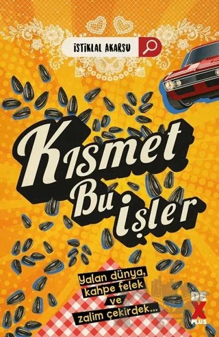 Kısmet Bu İşler – İstiklal Akarsu – Dex Yayınevi kitap kapağı