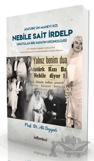 Nebile Sait İrdelp - Unutulan Bir Hayatın Kronolojisi – Ali Seyyar – İslâmbol Yayınları kitap kapağı