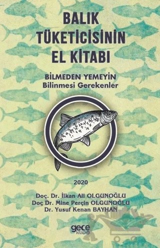 Balık Tüketicisinin El Kitabı – İlkan Ali Olgunoğlu, Mine Perçin Olgunoğlu, Yusuf Kenan Bayhan – Gece Kitaplığı kitap kapağı