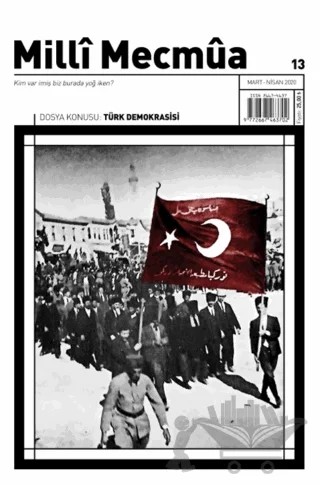 Milli Mecmua Dergisi Sayı: 13 Mart - Nisan 2020 – Milli Mecmua Dergisi kitap kapağı