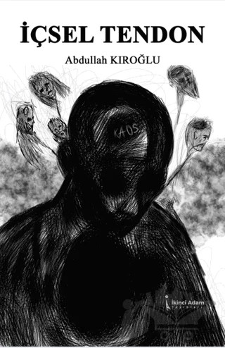 İçsel Tendon – Abdullah Kıroğlu – İkinci Adam Yayınları kitap kapağı