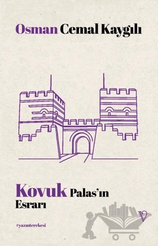 Kovuk Palas’ın Esrarı – Osman Cemal Kaygılı – Vacilando Kitap kitap kapağı