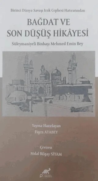 Bağdat ve Son Düşüş Hikayesi – Figen Atabey – Paradigma Akademi Yayınları kitap kapağı