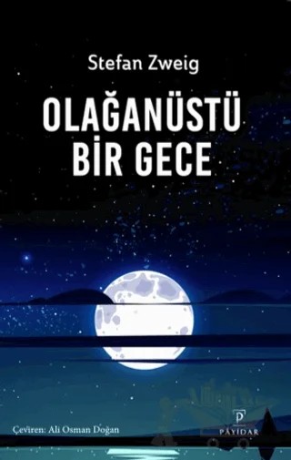 Olağanüstü Bir Gece – Stefan Zweıg – Payidar Yayınevi kitap kapağı