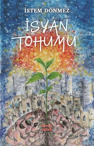 İsyan Tohumu – İstem Dönmez – Kırmızı Ada Yayınları kitap kapağı