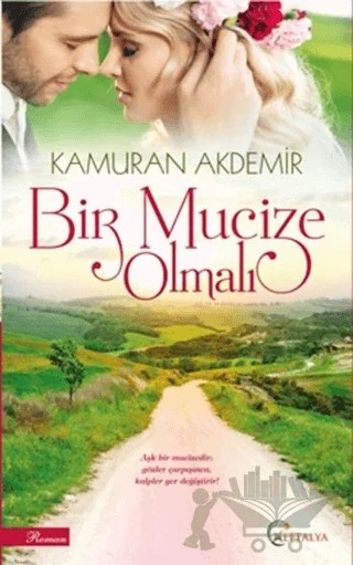 Bir Mucize Olmalı – Kamuran Akdemir – Eftalya Kitap kitap kapağı