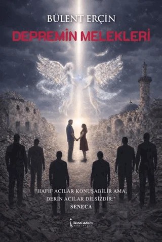 Depremin Melekleri – Bülent Erçin – İkinci Adam Yayınları kitap kapağı
