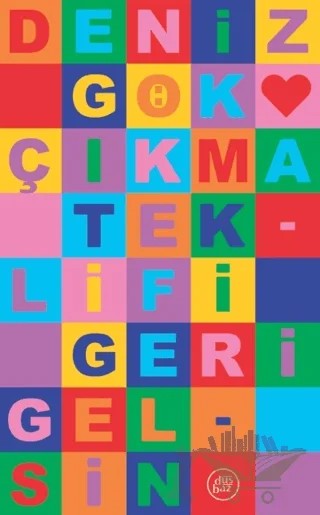 Çıkma Teklifi Geri Gelsin – Deniz Gök – Düşbaz Kitaplar kitap kapağı