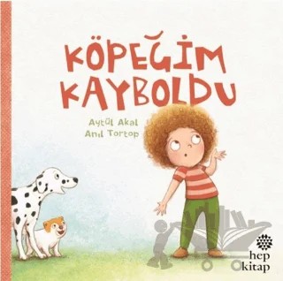 Köpeğim Kayboldu – Aytül Akal – Hep Kitap kitap kapağı