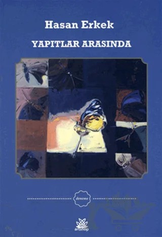 Yapıtlar Arasında – Hasan Erkek – Artshop Yayıncılık kitap kapağı