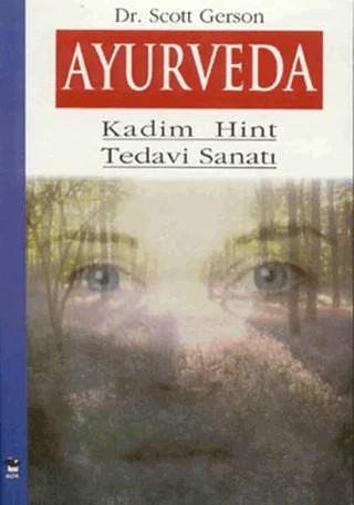 Ayurveda Kadim Hint Tedavi Sanatı – Scott Gerson – Alfa Yayınları kitap kapağı
