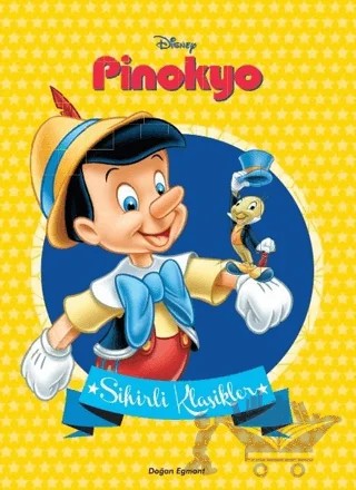 Sihirli Klasikler - Pinokyo – Kolektif – Doğan Egmont Yayıncılık kitap kapağı