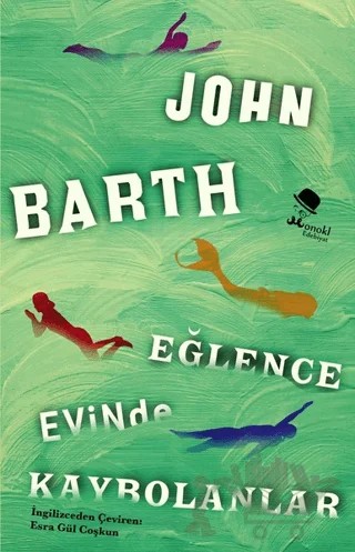 Eğlence Evinde Kaybolanlar – John Barth – MonoKL Yayınları kitap kapağı