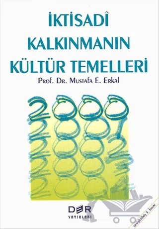 İktisadi Kalkınmanın Kültür Temelleri – Mustafa Erkal – Derin Yayınları kitap kapağı