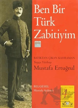 Ben Bir Türk Zabitiyim – Mustafa Aydemir – Denizler Kitabevi kitap kapağı
