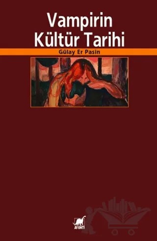 Vampirin Kültür Tarihi – Gülay Er Pasin – Ayrıntı Yayınları kitap kapağı
