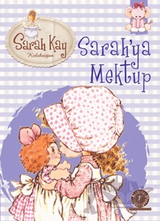 Sarah Kay Koleksiyonu 1 : Sarah’ya Mektup – Modesty T. Streetlittle – Artemis Yayınları kitap kapağı