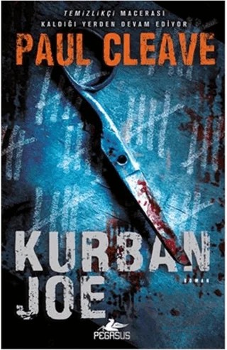 Kurban Joe – Paul Cleave – Pegasus Yayınları kitap kapağı