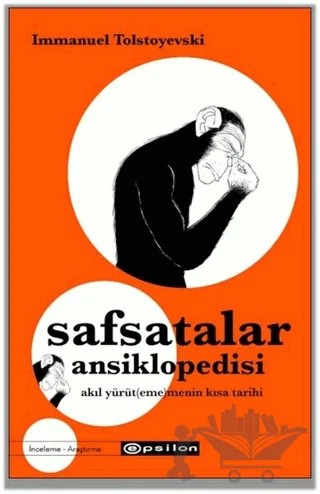 Safsatalar Ansiklopedisi – Immanuel Tolstoyevski – Epsilon Yayınevi kitap kapağı
