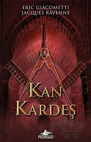 Kan Kardeş – Eric Giacometti, Jacques Ravenne – Pegasus Yayınları kitap kapağı