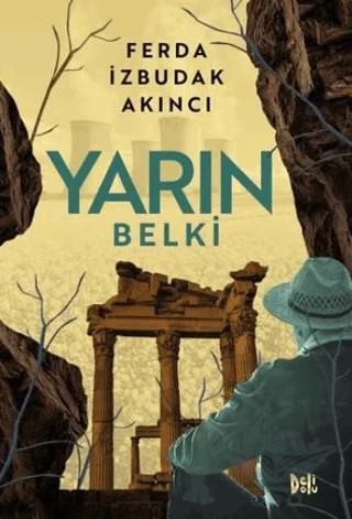 Yarın Belki – Ferda İzbudak Akıncı – Delidolu kitap kapağı
