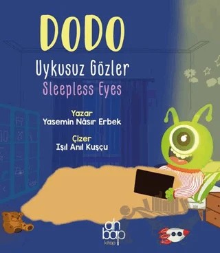 Dodo Uykusuz Gözler / Dodo Sleepless Eyes – Yasemin Nasır Erbek – Ahbap Kitap kitap kapağı
