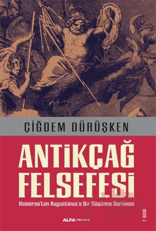 Antikçağ Felsefesi – Çiğdem Dürüşken – Alfa Yayınları kitap kapağı