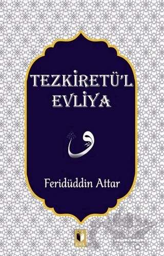 Tezkiretü'l Evliya – Feridüddin Attar – Ehil Yayınları kitap kapağı