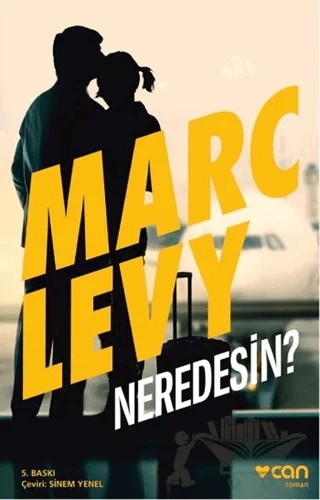 Neredesin? – Marc Levy – Can Yayınları kitap kapağı