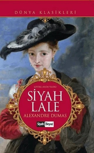 Siyah Lale – Alexandre Dumas – Siyah Beyaz Yayınları kitap kapağı