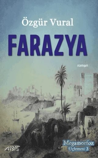 Farazya - Megamorfoz Üçlemesi 3 – Özgür Vural – Abis Yayıncılık kitap kapağı