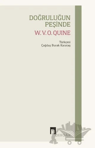 Doğruluğun Peşinde – W. V. O. Quine – Dergah Yayınları kitap kapağı