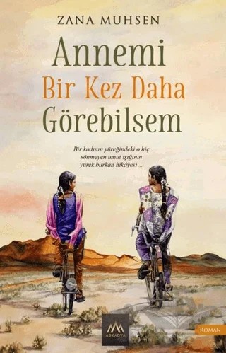 Annemi Bir Kez Daha Görebilsem – Zana Muhsen – Arkadya Yayınları kitap kapağı