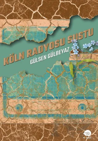 Köln Radyosu Sustu – Gülsen Gülbeyaz – Ters Kule Yayınları kitap kapağı