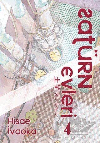 Satürn Evleri 4. Cilt – Hisae İvaoka – İthaki Yayınları kitap kapağı