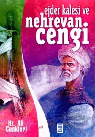 Ejder Kalesi ve Nehrevan Cengi – Beyhan Demirci – Genç Timaş kitap kapağı
