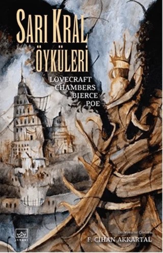 Sarı Kral Öyküleri – Howard Phillips Lovecraft, Robert W. Chambers – İthaki Yayınları kitap kapağı