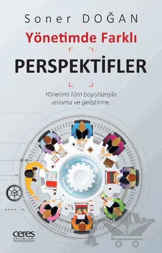 Yönetimde Farklı Perspektifler – Soner Doğan – Ceres Yayınları kitap kapağı