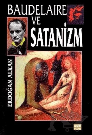 Baudelaire ve Satanizm – Erdoğan Alkan – Broy Yayınları kitap kapağı