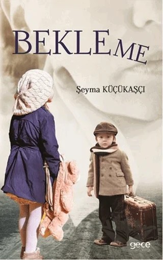 Bekleme – Şeyma Küçükaşçı – Gece Kitaplığı kitap kapağı