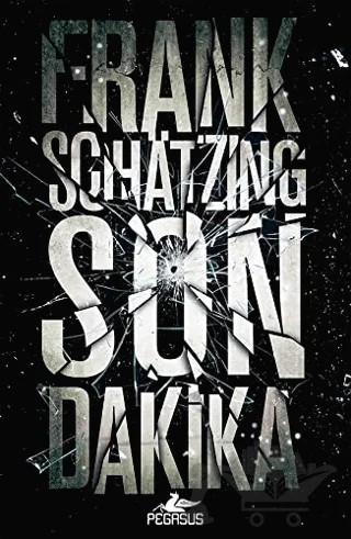 Son Dakika – Frank Schatzing – Pegasus Yayınları kitap kapağı