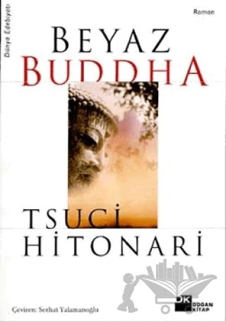 Beyaz Buddha – Tsuci Hitonari – Doğan Kitap kitap kapağı