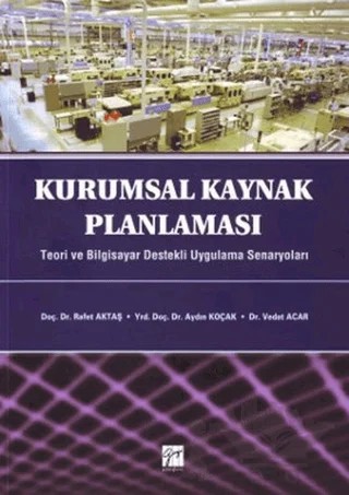 Kurumsal Kaynak Planlaması – Aydın Koçak, Rafet Aktaş, Vedat Acar – Gazi Kitabevi kitap kapağı